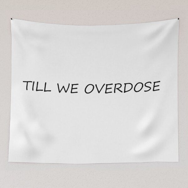 Item preview, Till We Overdose  designed and sold by Ilustrats.