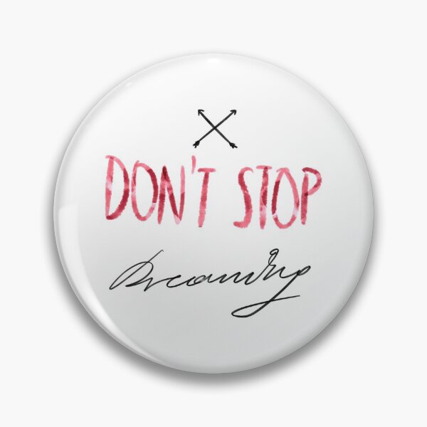 Item preview, Don’t stop dreaming designed and sold by Anilokin.