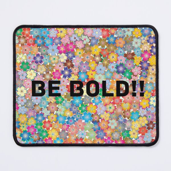 Item preview, Be Bold! designed and sold by C-Evolve.