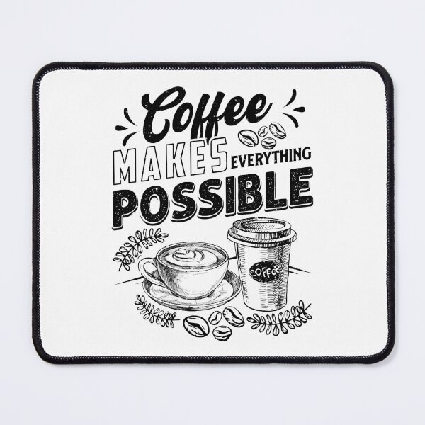 Item preview, Coffee makes everything possible designed and sold by Zexten.