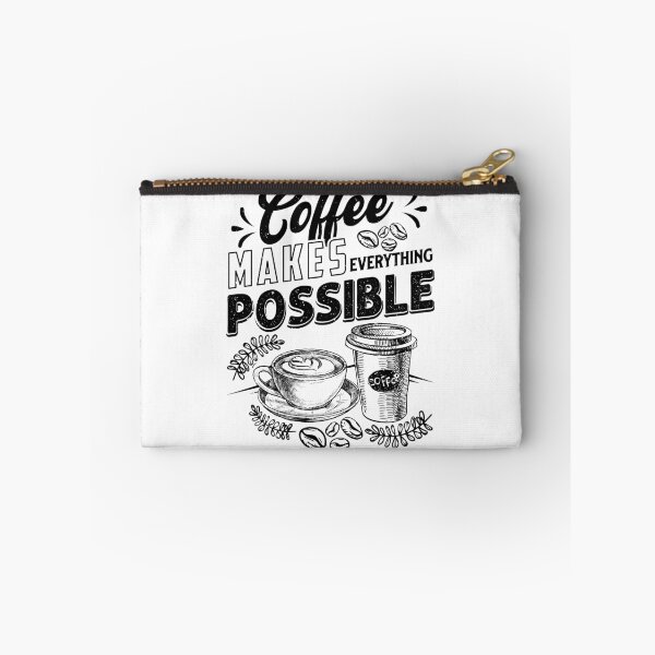 Item preview, Coffee makes everything possible designed and sold by Zexten.