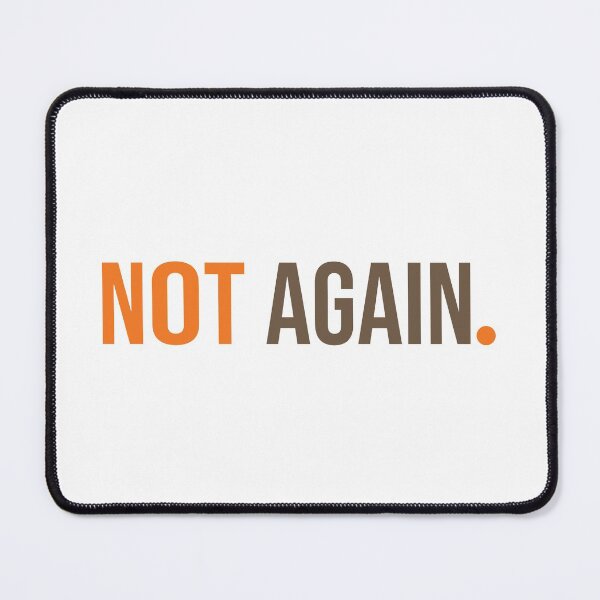 Item preview, Not Again designed and sold by Innet.