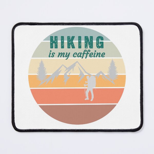 Item preview, Hiking Is My Caffeine designed and sold by eden1472.