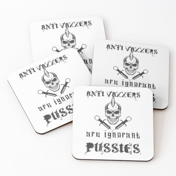 Item preview, Anti Vaxxers are ignorant pussies.  designed and sold by KBwiththeTees.