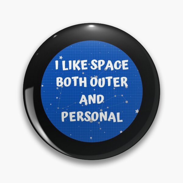 Item preview, I Like Space Both Outer And Personal designed and sold by WholesumArt.