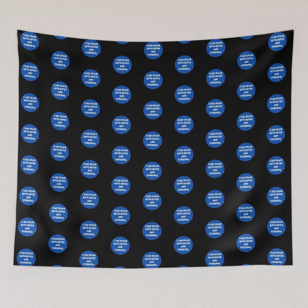 Item preview, I Like Space Both Outer And Personal designed and sold by WholesumArt.
