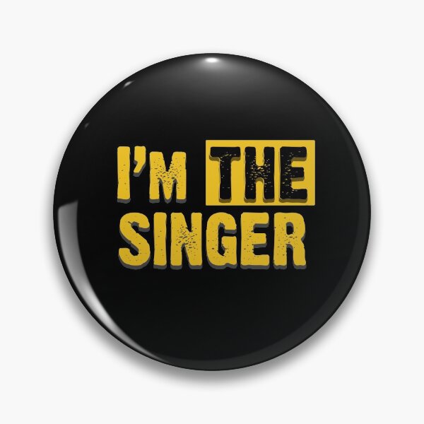 Item preview, I'm THE singer designed and sold by EdgyDesignForU.