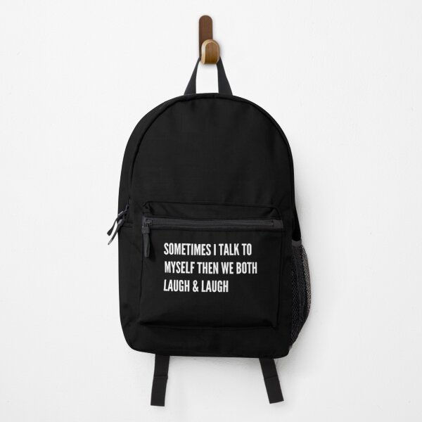Item preview, Sometimes I talk to myself and we both laugh & laugh designed and sold by ConstantinoMD1.
