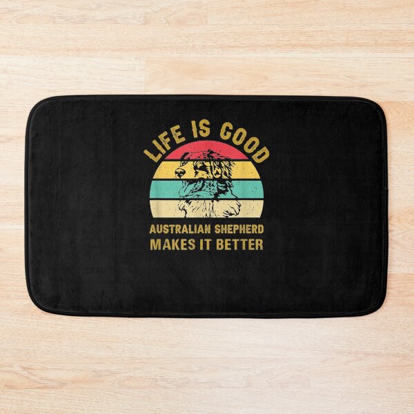 Item preview, Life With Australian Shepherd Is Good Makes It Better designed and sold by lucretia155.