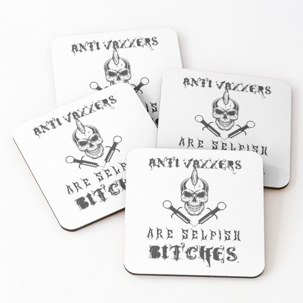 Item preview, Anti Vaxxers are selfish bitches.   designed and sold by KBwiththeTees.