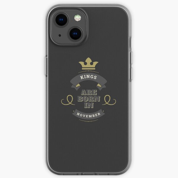 Copy of KINGS ARE BORN IN NOVEMBER iPhone Soft Case