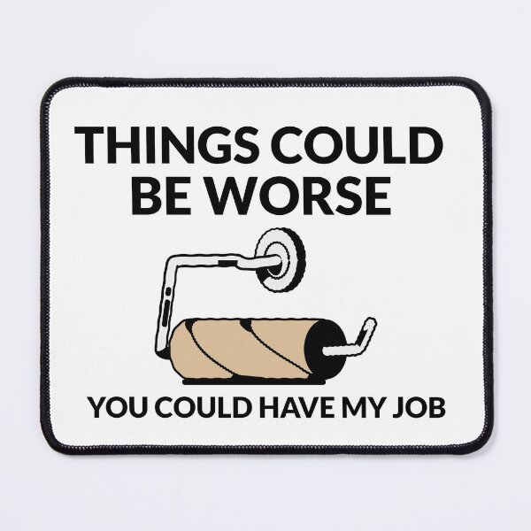 Item preview, Toilet Paper Job - Funny quote designed and sold by TamGustam.