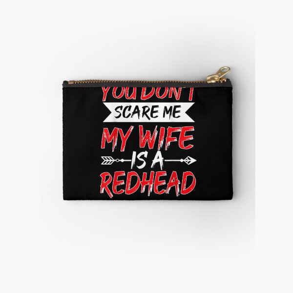 Item preview, You Don't Scare Me My Wife Is A Redhead Hus designed and sold by lucretia155.