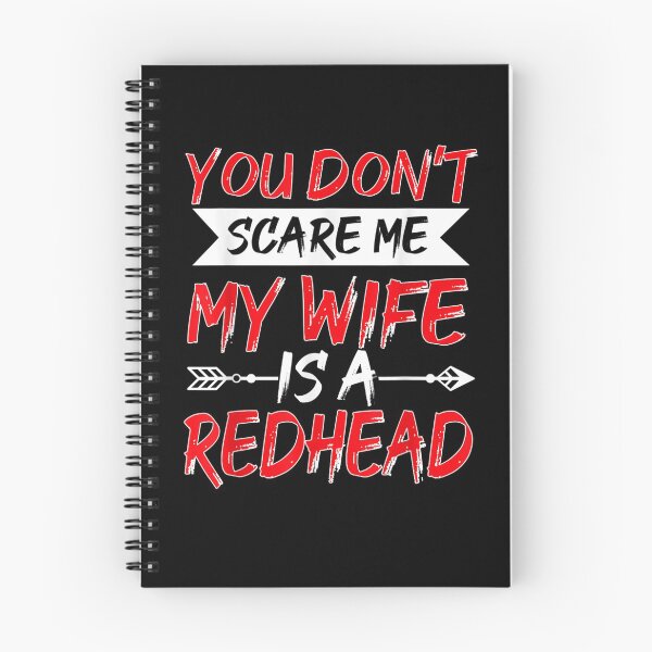 Item preview, You Don't Scare Me My Wife Is A Redhead Hus designed and sold by lucretia155.