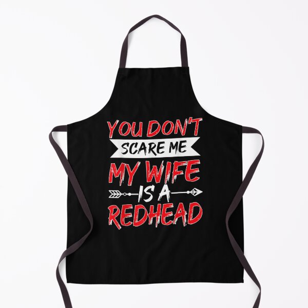 Item preview, You Don't Scare Me My Wife Is A Redhead Hus designed and sold by lucretia155.