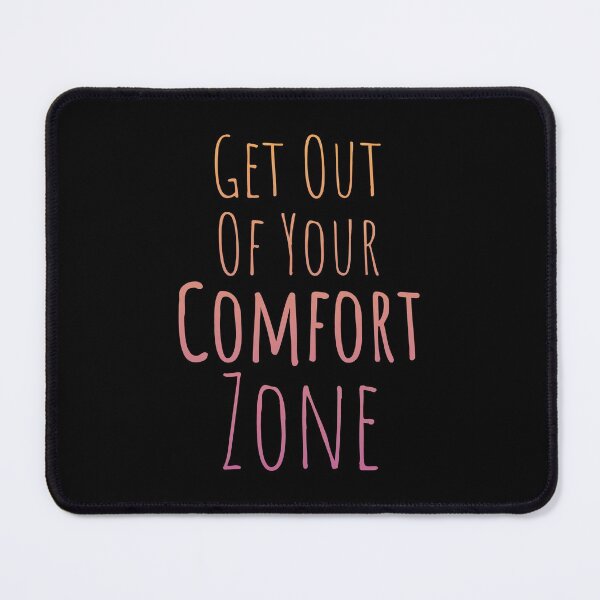 Item preview, Get Out Of Your Comfort Zone - Colorful Text on Black designed and sold by TheMajesticGoat.