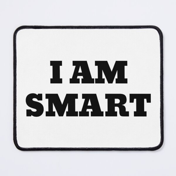 Item preview, I AM SMART designed and sold by iamxxx.