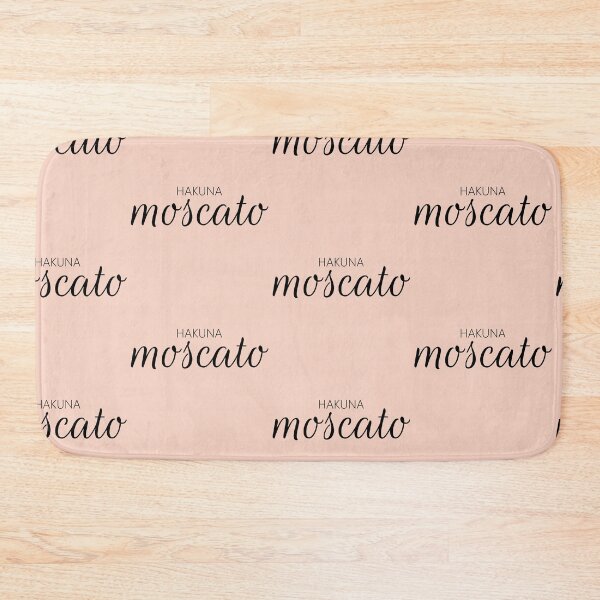 Item preview, Hakuna Moscato designed and sold by blancheart1.