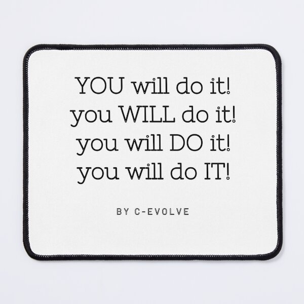 Item preview, You will do it! Motivation Quote designed and sold by C-Evolve.
