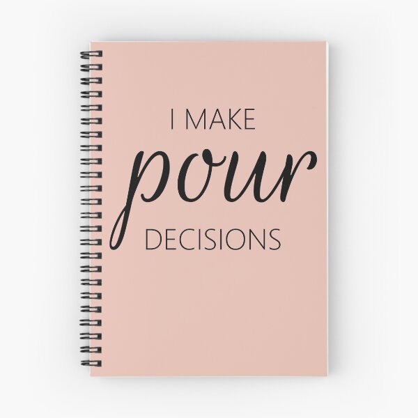 Item preview, I Make Pour Decisions designed and sold by blancheart1.