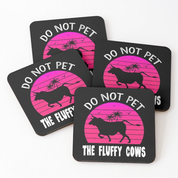 Item preview, Do Not Pet The Fluffy Cows,Funny Buffalo designed and sold by MoSaid.