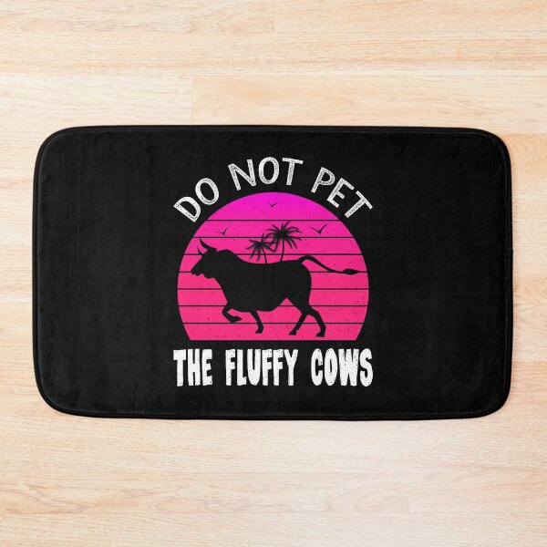 Item preview, Do Not Pet The Fluffy Cows,Funny Buffalo designed and sold by MoSaid.