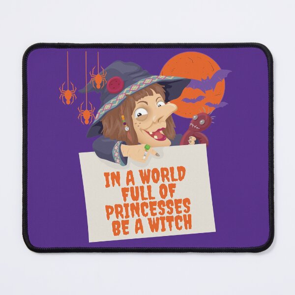 Item preview, In a world full of princesses, be a witch designed and sold by Feline Rockstars.