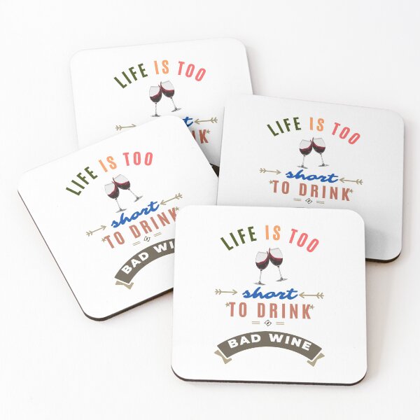 Item preview, Life is too Short to Drink Bad Wine designed and sold by Lorify.