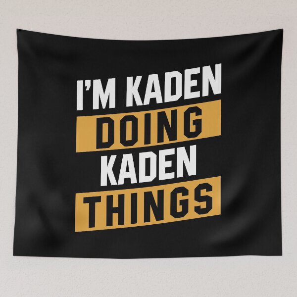 Item preview, I'm Kaden Doing Kaden Things - Funny First Name designed and sold by DiogoCalheiros.