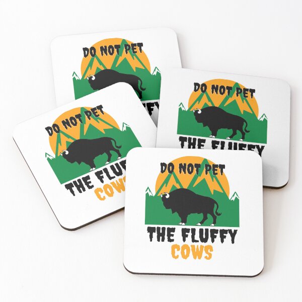Item preview, DO NOT PET THE FLUFFY COWS | BISONS | ESSENTIALS designed and sold by Dryyfryy.