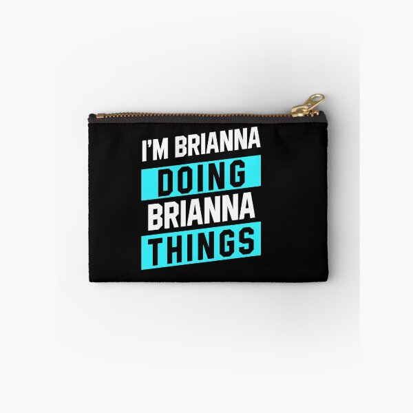 Item preview, I'm Brianna Doing Brianna Things - Funny First Name designed and sold by DiogoCalheiros.
