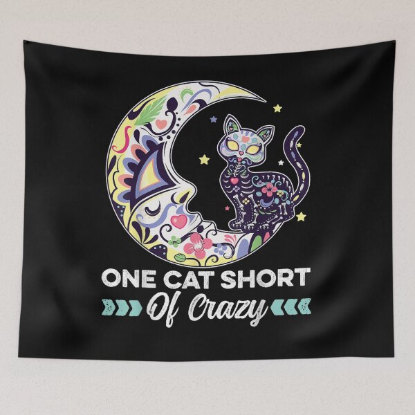 Item preview, One Cat Short Of Crazy Sugar Skull Moon And Cat Mexican Cat designed and sold by lucretia155.