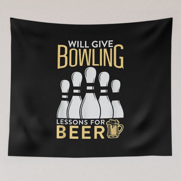Item preview, Bowling Team Will Give Bowling Lessons For Beer designed and sold by lucretia155.