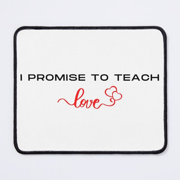 Item preview, I Promise To Teach Love designed and sold by Designs By Haris.