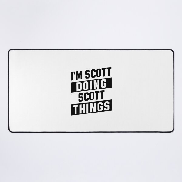 Item preview, I'm Scott Doing Scott Things - Funny First Name designed and sold by DiogoCalheiros.