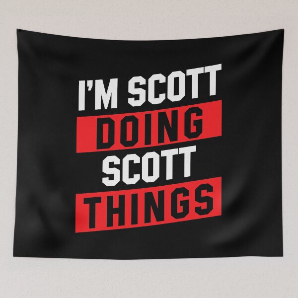 Item preview, I'm Scott Doing Scott Things - Funny First Name designed and sold by DiogoCalheiros.