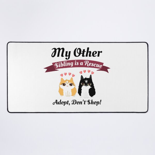 Item preview, My Other Sibling is a Rescue, adopt, don't shop designed and sold by blancheart1.