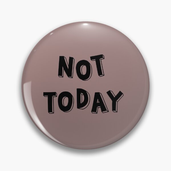 Item preview, Not today..  designed and sold by Wingshub.