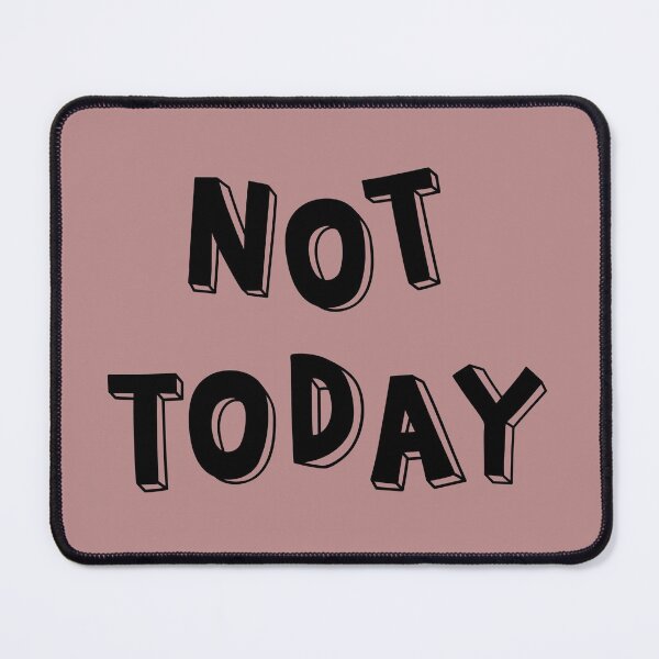 Item preview, Not today..  designed and sold by Wingshub.
