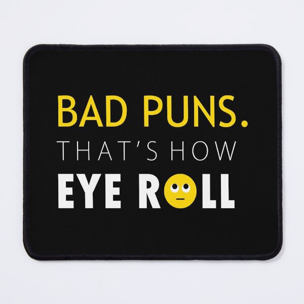 Item preview, Bad Puns designed and sold by XBdesigner.