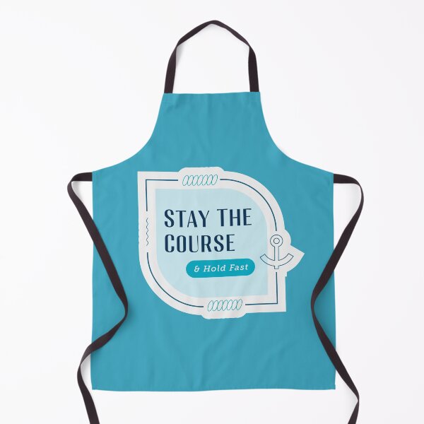 Item preview, Stay The Course and Hold Fast Sailor / Pirate Graphic Design designed and sold by Enzo Daniel.