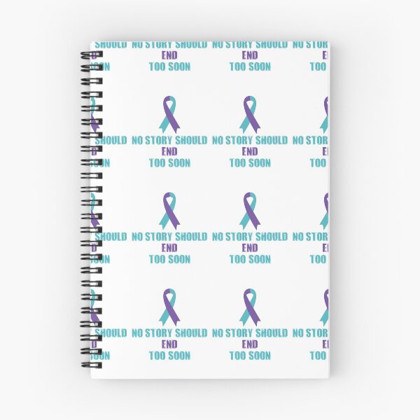 Item preview, No Story Should End Too Soon Suicide Prevention Week  designed and sold by Omega Puff.