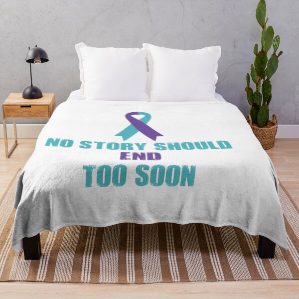 Item preview, No Story Should End Too Soon Suicide Prevention Week  designed and sold by Omega Puff.