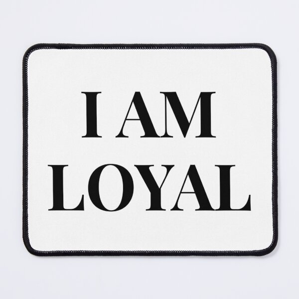Item preview, I AM LOYAL designed and sold by iamxxx.