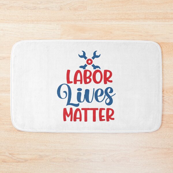 Item preview, Labor Lives Matter, Labor Day Holiday Gift, Laboring Outfit, Best Workers Gift designed and sold by Mode Tees.