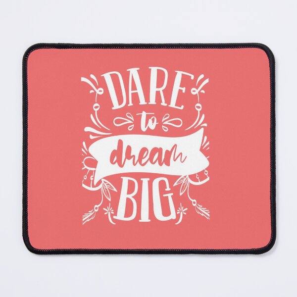 Item preview, Dare To Dream Big designed and sold by FabulosFlorence.