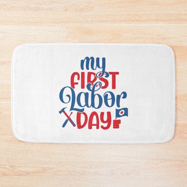 Item preview, My First Labor Day, Labor Day Holiday Gift, Laboring Outfit, Best Workers Gift designed and sold by Mode Tees.