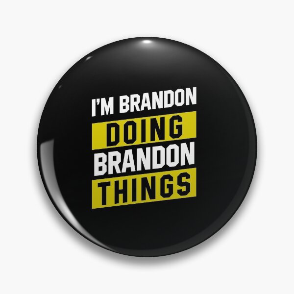 Item preview, I'm Brandon Doing Brandon Things - Funny First Name designed and sold by DiogoCalheiros.
