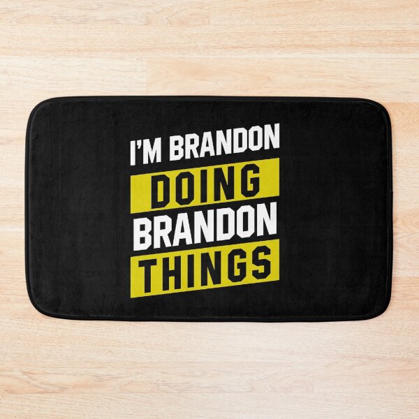 Item preview, I'm Brandon Doing Brandon Things - Funny First Name designed and sold by DiogoCalheiros.