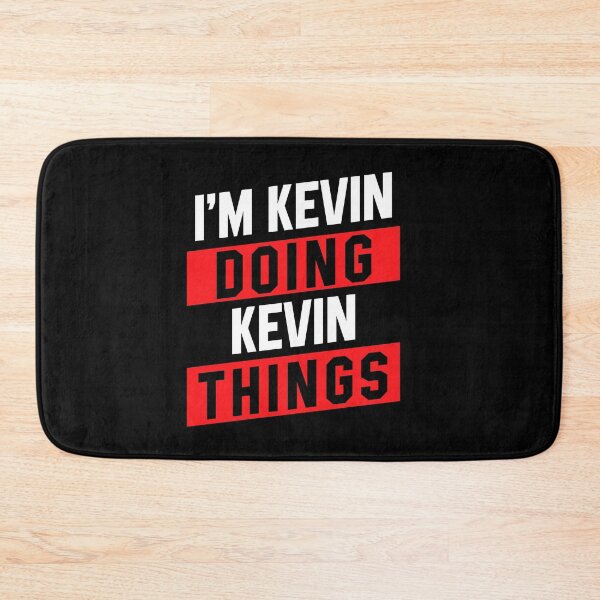 Item preview, I'm Kevin Doing Kevin Things - Funny First Name designed and sold by DiogoCalheiros.